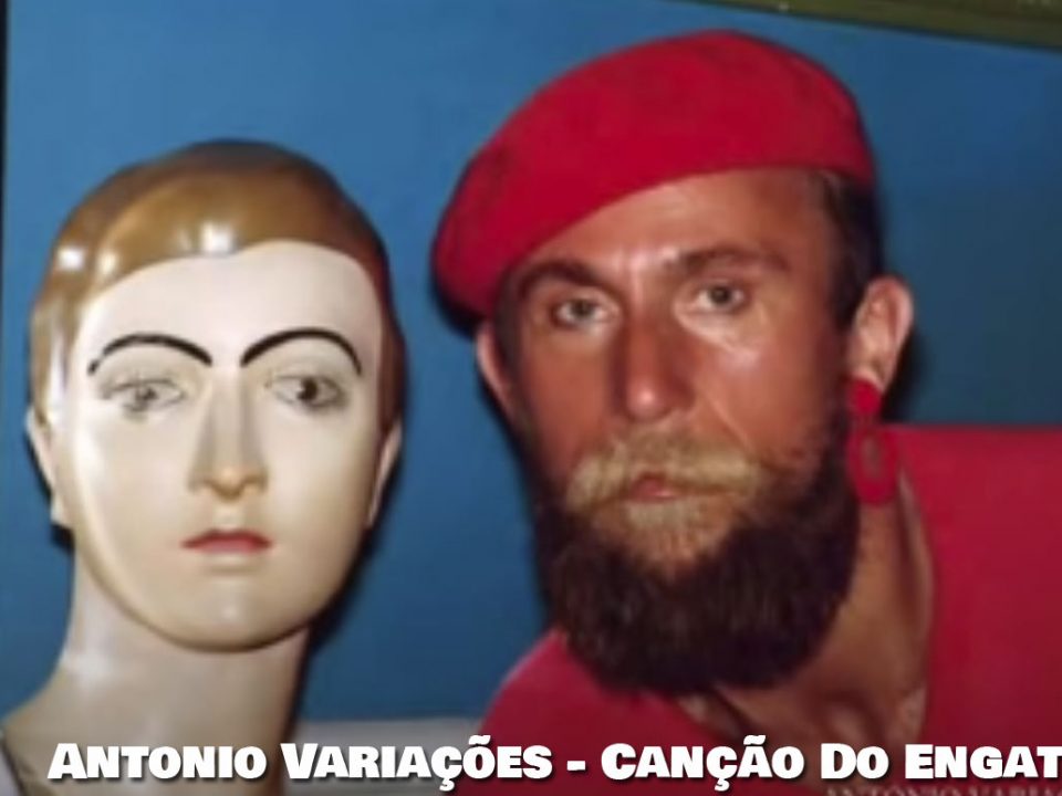 Canção de engate, António Variações, Letra, Sucesso, português, musicas, Letras, Artistas, Portugueses, Musica Portuguesa, Cantores, Portugal, Pop, Top
