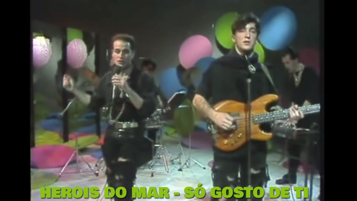 Só Gosto de ti, Heróis do Mar, bandas, portuguesas, letras de musicas, portuguesas, Letras, canções, Portugal, Os Heróis do mar, Pedro Ayres Magalhães, top, Nacional