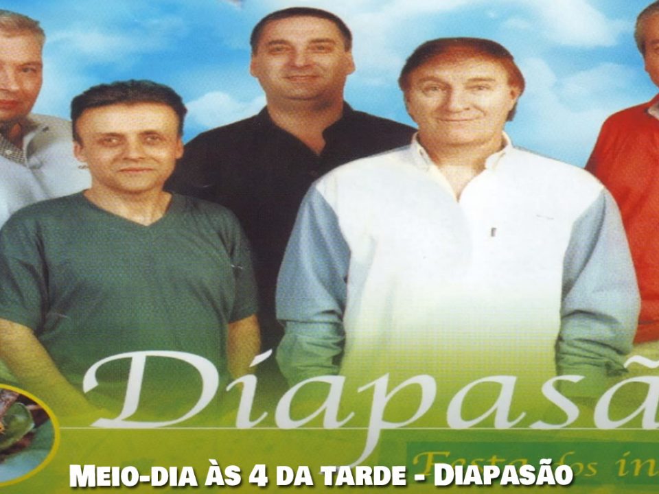 Meio-dia às 4 da tarde, Diapasão, Bandas, Letra, Marante, Grupos Musicais, Musica de Baile, Bandas portuguesas, Festas Populares, Cantores, Bandas do Norte