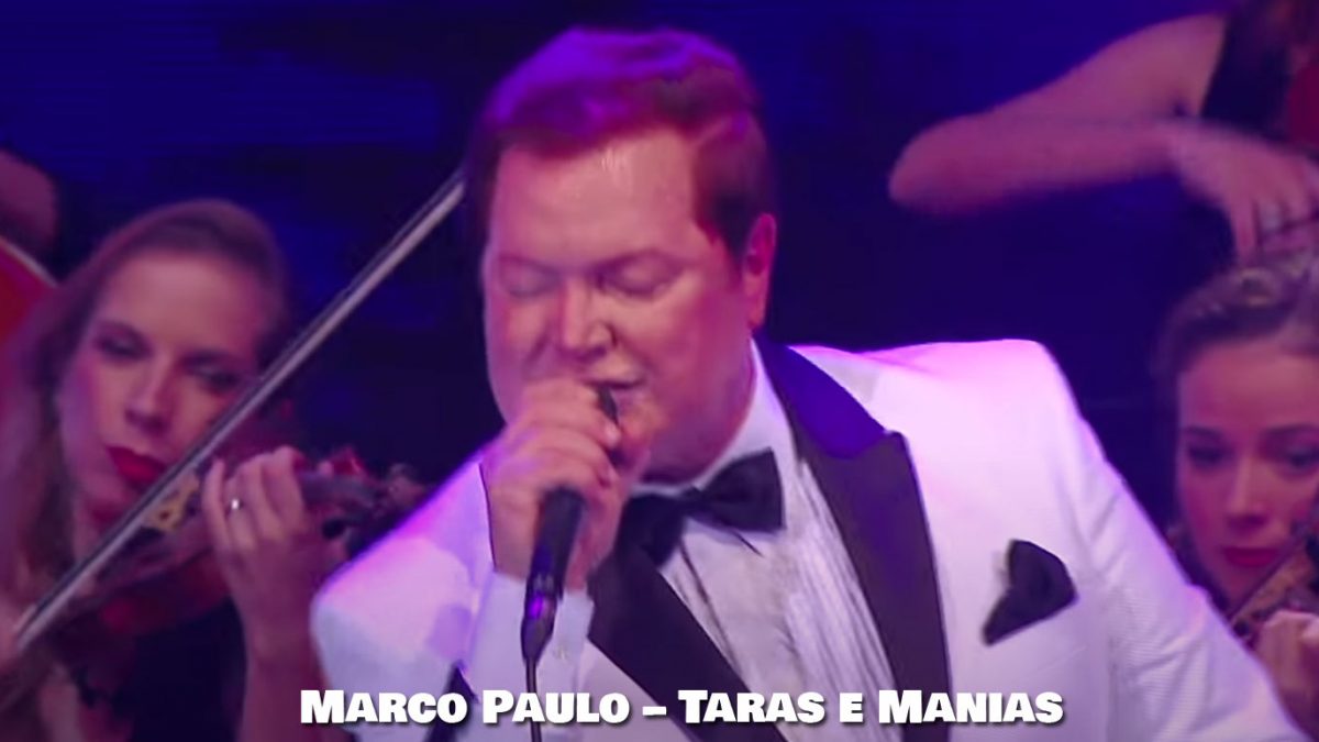 Taras e Manias, Marco Paulo, Letra, canções, Romanticas, Musicas Portuguesas, Letras, canção, Artistas, cantores, Sucessos, Portugal, Artista, Cantor