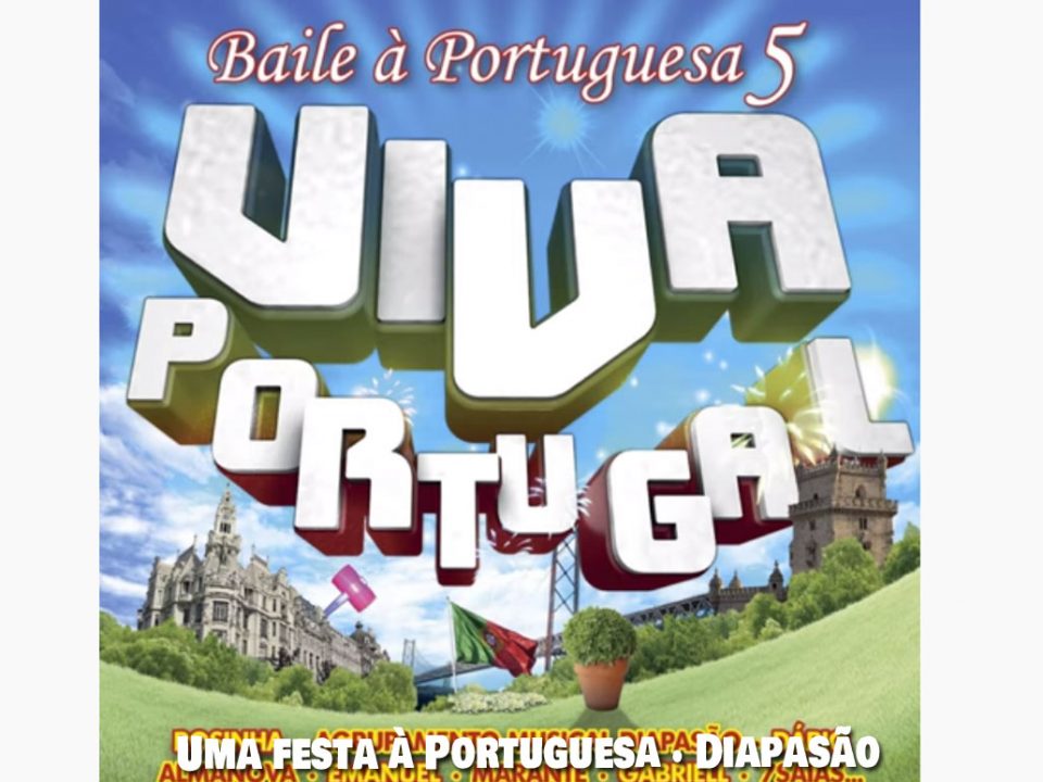 Uma festa à portuguesa, Diapasão, Bandas, Letra, Marante, Grupos Musicais, Musica de Baile, Bandas portuguesas, Festa, Popular, Cantores, Bandas, zona Norte