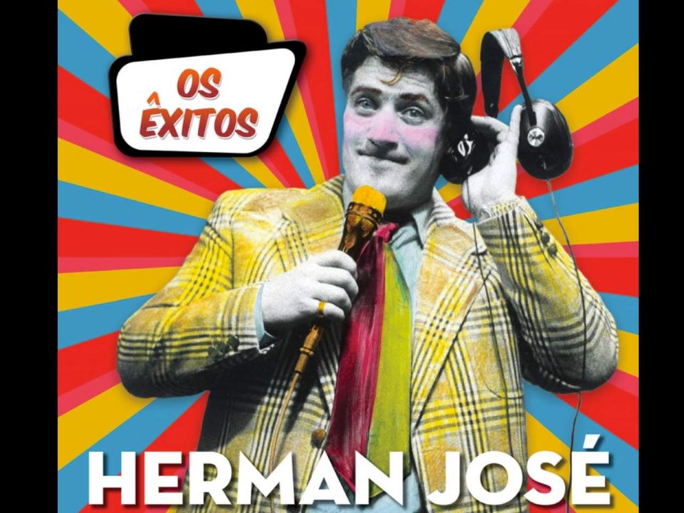 Herman José, Serafim Saudade, Herman, Musicas, Portuguesas, letras, canções portuguesas, Sucessos, artistas, Serafim, letras de musicas, Musica, popular