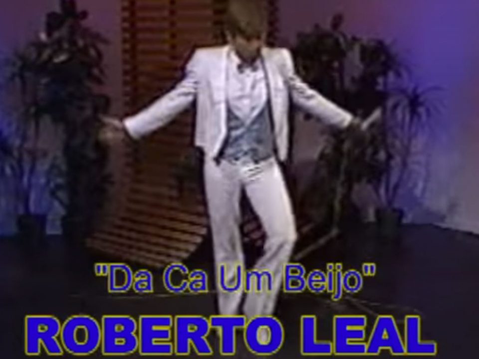 Dá cá um beijo, Roberto Leal, letra, Cantor português, sucessos, musica popular, letras, canções populares, Artistas Portugueses, Cantores , Arraial